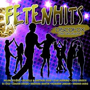 Fetenhits Discofox: Die Deutsche