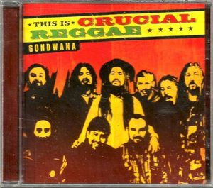 This Is Crucial Reggae: Gondwana