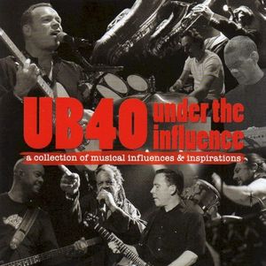 Under the Influence: UB40