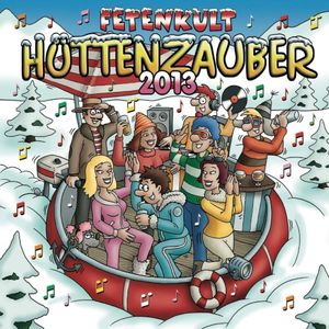 Fetenkult: Hüttenzauber 2013