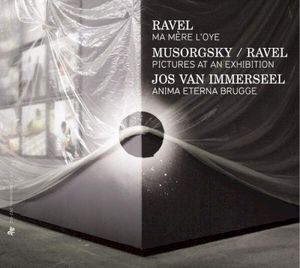 Ravel: Ma mère l’oye / Mussorgsky/Ravel: Pictures at an Exhibition