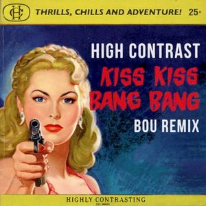 Kiss Kiss Bang Bang (Bou Remix) (Single)
