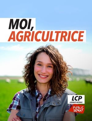 Moi, agricultrice