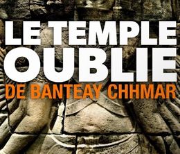 image-https://media.senscritique.com/media/000020533866/0/le_temple_oublie_de_banteay_chhmar.jpg