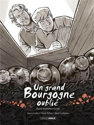 Douze bouteilles à la mer - Un grand Bourgogne oublié, tome 3