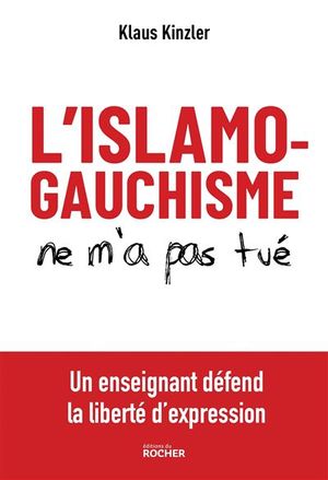 L'islamogauchisme ne m'a pas tué