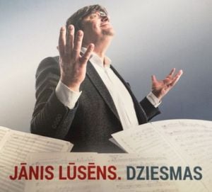 Jānis Lūsēns. Dziesmas