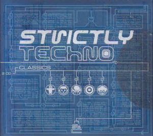 Strictly Techno Classics