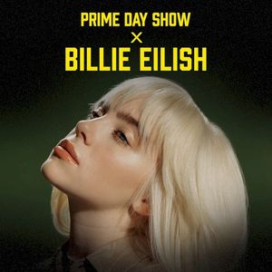 Prime Day Show × Billie Eilish (Live)