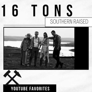 Sixteen Tons / YouTube Favorites