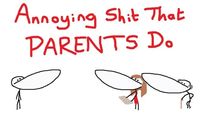 Annoying Things That Parents Do