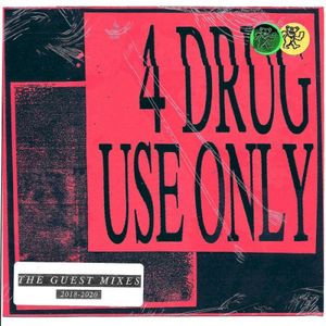 4 DRUG USE ONLY