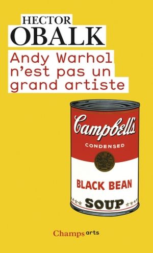 Andy Warhol n'est pas un grand artiste
