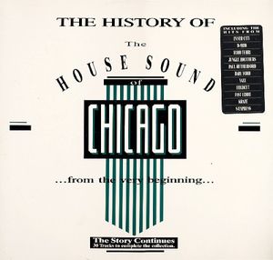 The History of the House Sound of Chicago (… From the Very Beginning…) – The Story Continues