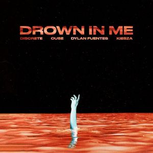 Drown In Me (Single)