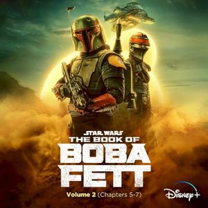 The Book of Boba Fett: Vol. 2 (Chapters 5–7) (OST)