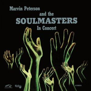 Marvin Peterson and The Soulmasters in Concert (Live)