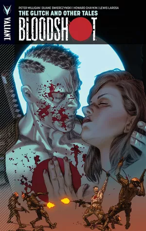 Bloodshot Volume 6: The Glitch and Other Tales