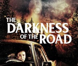 image-https://media.senscritique.com/media/000020540972/0/the_darkness_of_the_road.jpg