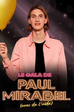 Le gala de Paul Mirabel (avec de l‘aide)