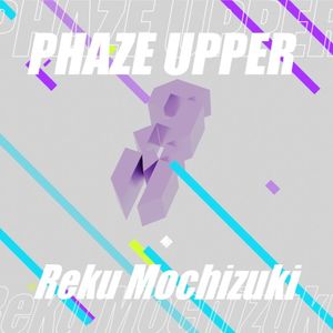 PHAZE UPPER