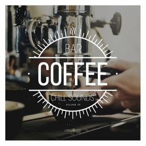 Coffee Bar Chill Sounds, Vol. 29