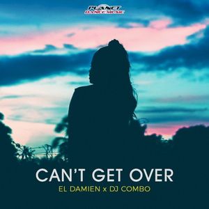 Can’t Get Over (Single)