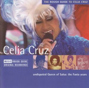 The Rough Guide to Celia Cruz