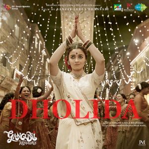 Dholida (From “Gangubai Kathiawadi”) (OST)