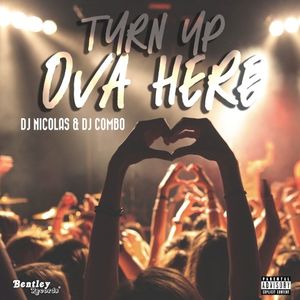 Turn Up Ova Here (Single)