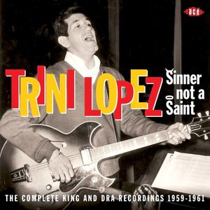 Sinner Not a Saint: The Complete King & DRA Recordings, 1959-1961