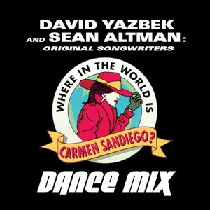 Where in the World Is Carmen Sandiego? (Dance Mix) (Single)