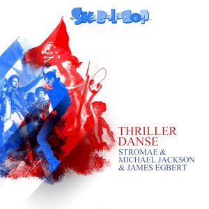Thriller Danse (Stromae vs. Michael Jackson vs. James Egbert) (Single)