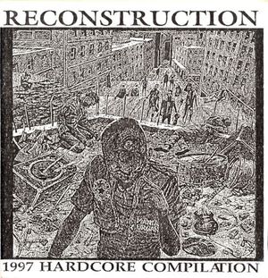 Reconstruction: 1997 Hardcore Compilation