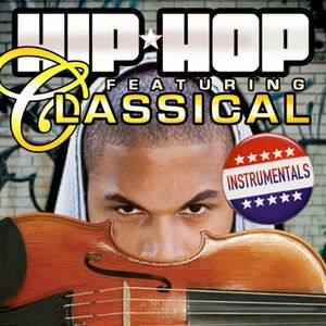 Hip Hop Featuring Classical