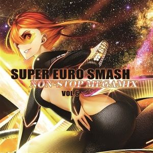 SUPER EURO SMASH Vol.6