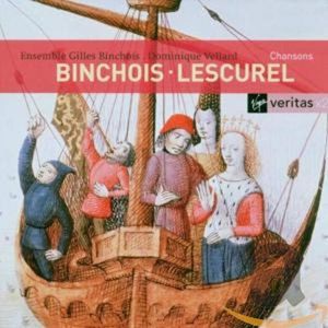 Binchois · Lescurel. Chansons