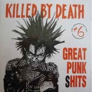Killed by Death #6: Great Punk Shits