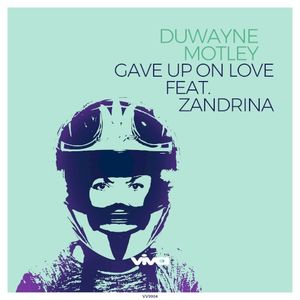 Gave Up on Love (Single)