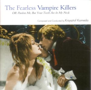 The Fearless Vampire Killers, Or: Pardon Me, but Your Teeth Are in My Neck (OST)