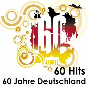 60 Hits: 60 Jahre Deutschland