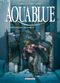 La Forteresse de sable - Aquablue, tome 11