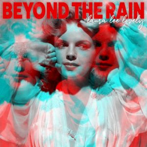 Beyond the Rain (Single)