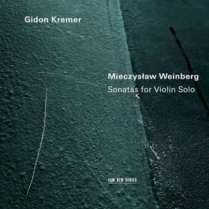 Weinberg: Sonatas for Violin Solo