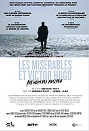 « Les Misérables » et Victor Hugo - Au nom du peuple