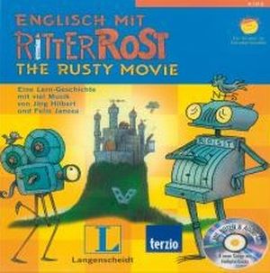 Englisch mit Ritter Rost - The Rusty Movie