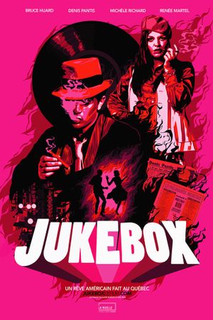 Jukebox - Un rêve américain fait au Québec