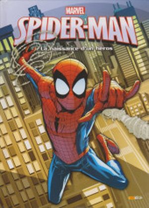 Spider-Man : La Naissance d'un héros