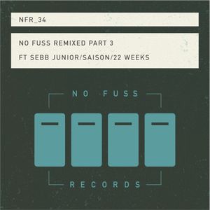 No Fuss Remixed Part 3 (EP)