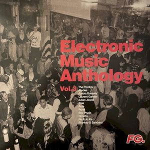 Electronic Music Anthology by FG Vol.3 Techno Gems